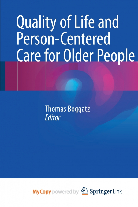 Quality of Life and Person-Centered Care for Older People
