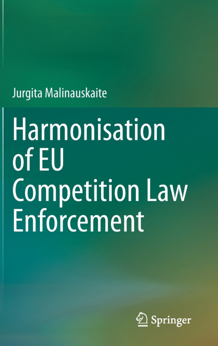 Harmonisation of EU Competition Law Enforcement