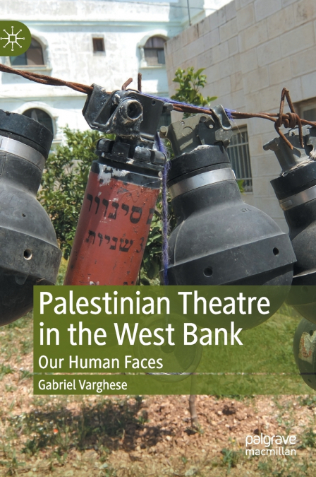 Palestinian Theatre in the West Bank