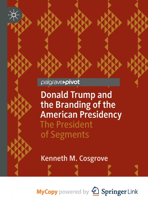 Donald Trump and the Branding of the American Presidency