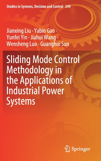 Sliding Mode Control Methodology in the Applications of Industrial Power Systems