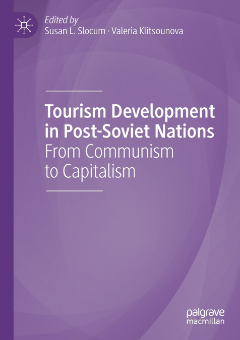 Tourism Development in Post-Soviet Nations