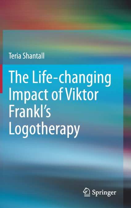 The Lıfe-changıng Impact of Vıktor Frankl’s Logotherapy