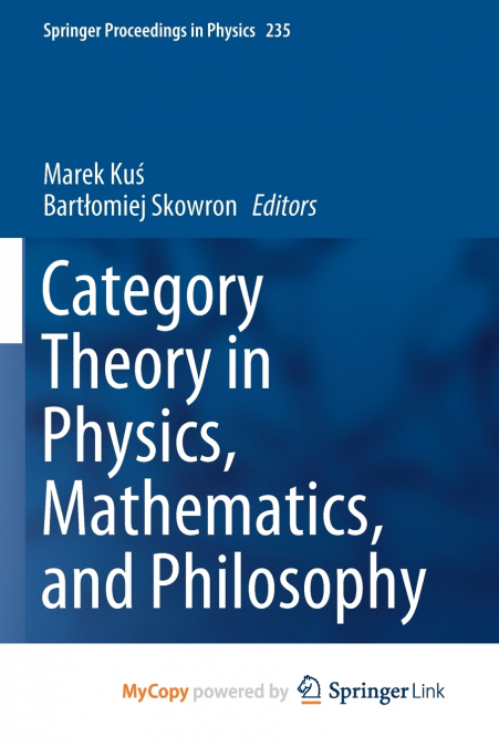 Category Theory in Physics, Mathematics, and Philosophy