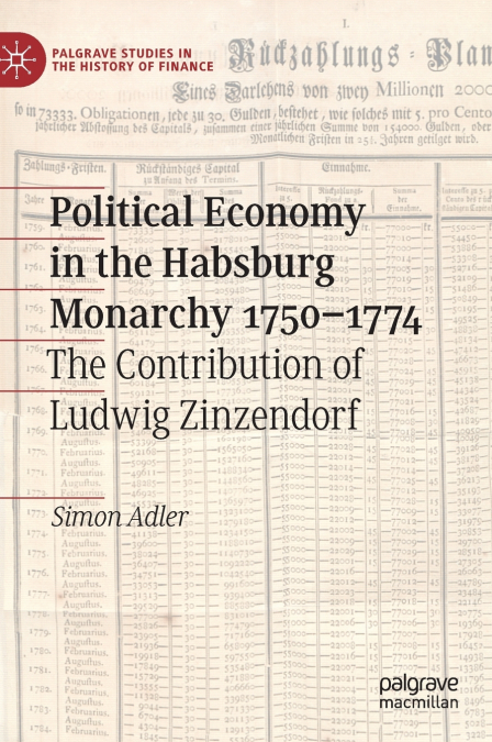 Political Economy in the Habsburg Monarchy 1750-1774