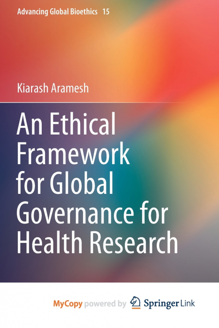 An Ethical Framework for Global Governance for Health Research