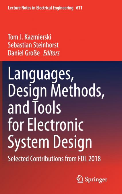 Languages, Design Methods, and Tools for Electronic System Design