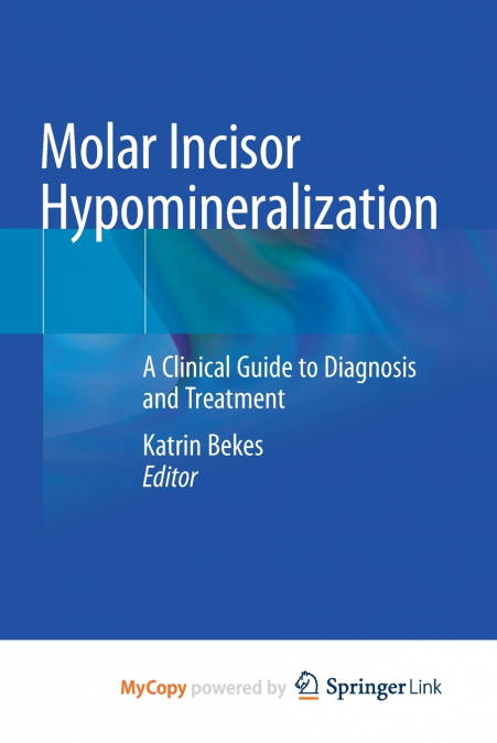 Molar Incisor Hypomineralization
