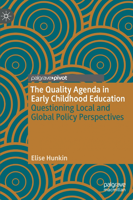 The Quality Agenda in Early Childhood Education