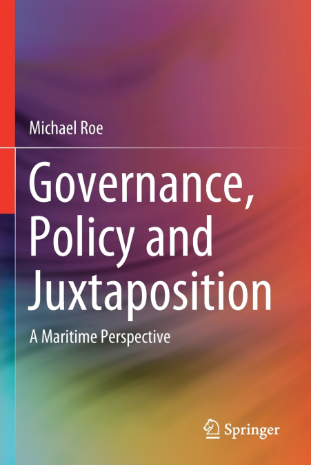 Governance, Policy and Juxtaposition