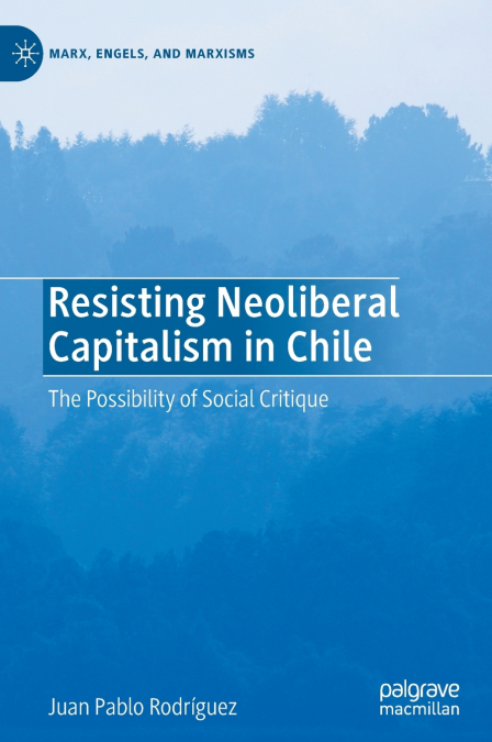 Resisting Neoliberal Capitalism in Chile