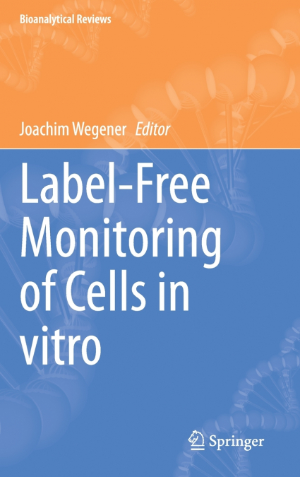 Label-Free Monitoring of Cells in vitro