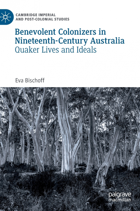 Benevolent Colonizers in Nineteenth-Century Australia