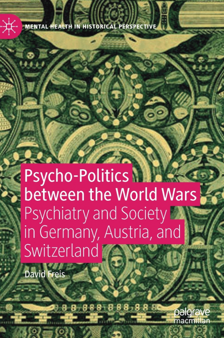Psycho-Politics between the World Wars