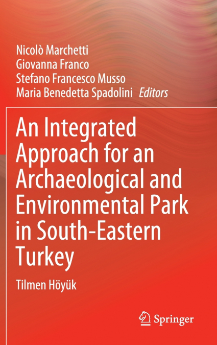 An Integrated Approach for an Archaeological and Environmental Park in South-Eastern Turkey