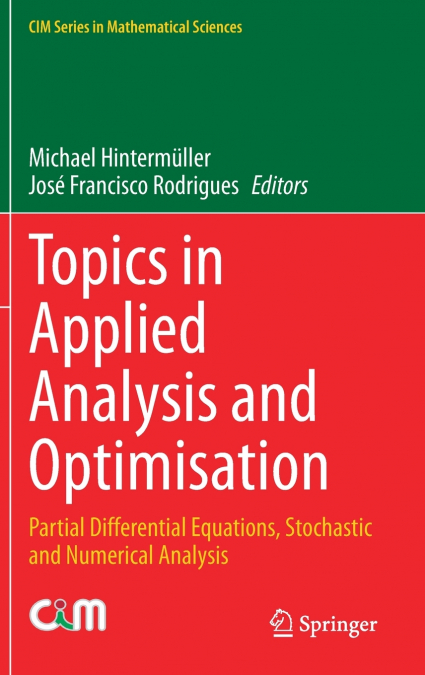 Topics in Applied Analysis and Optimisation