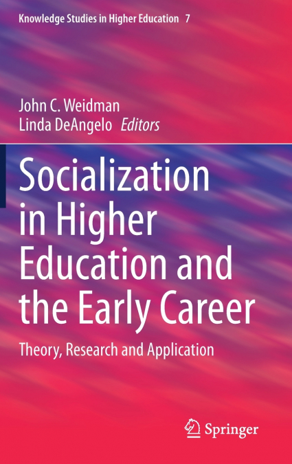 Socialization in Higher Education and the Early Career
