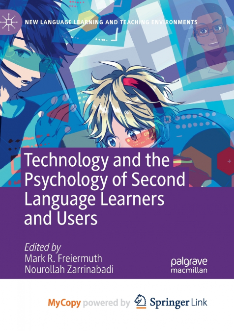 Technology and the Psychology of Second Language Learners and Users