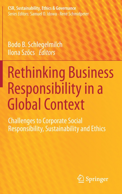 Rethinking Business Responsibility in a Global Context