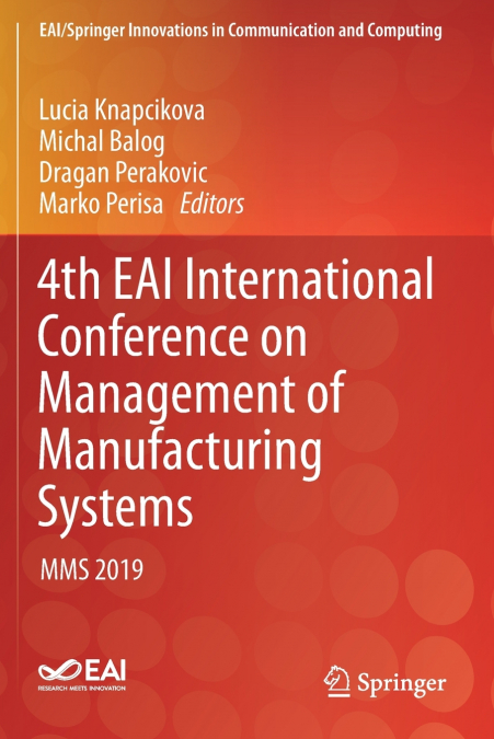 4th EAI International Conference on Management of Manufacturing Systems