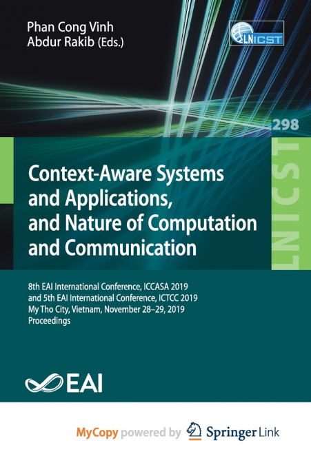 Context-Aware Systems and Applications, and Nature of Computation and Communication