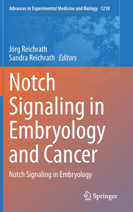Notch Signaling in Embryology and Cancer