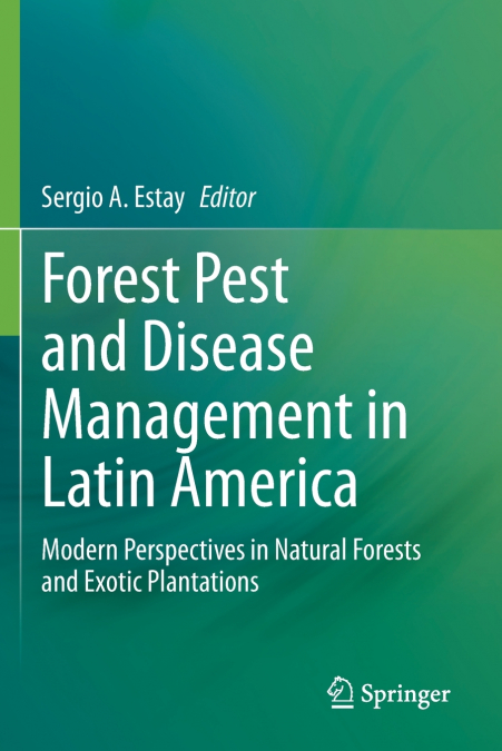 Forest Pest and Disease Management in Latin America