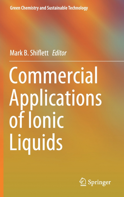Commercial Applications of Ionic Liquids
