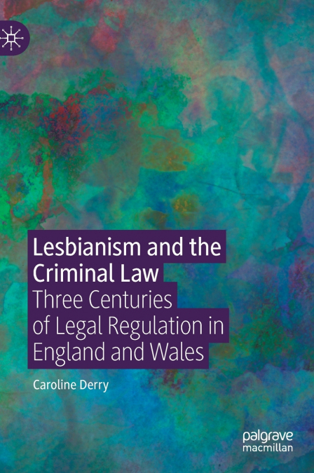 Lesbianism and the Criminal Law