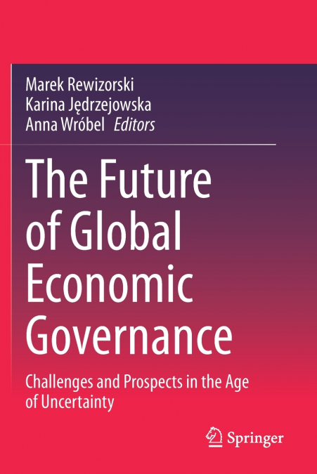 The Future of Global Economic Governance