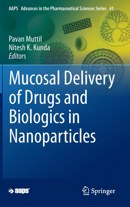Mucosal Delivery of Drugs and Biologics in Nanoparticles