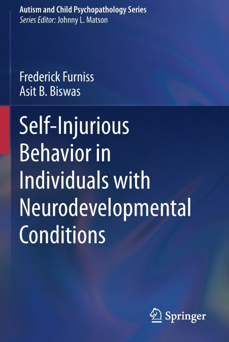 Self-Injurious Behavior in Individuals with Neurodevelopmental Conditions