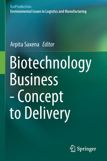 Biotechnology Business - Concept to Delivery