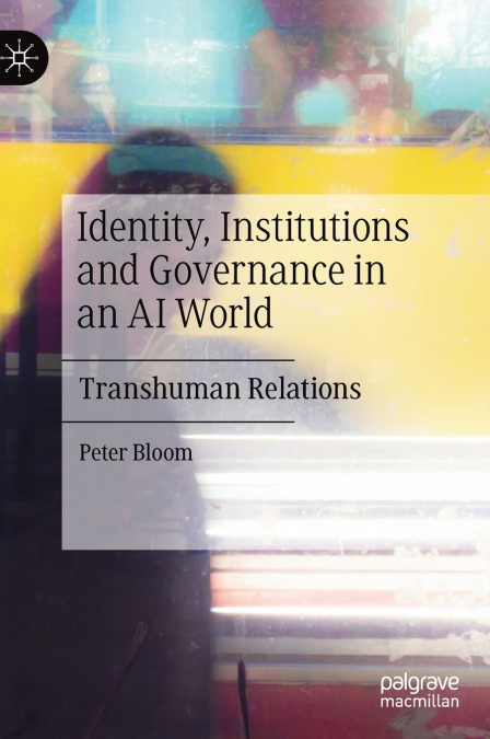 Identity, Institutions and Governance in an AI World