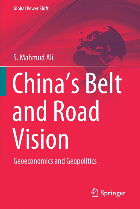 China’s Belt and Road Vision