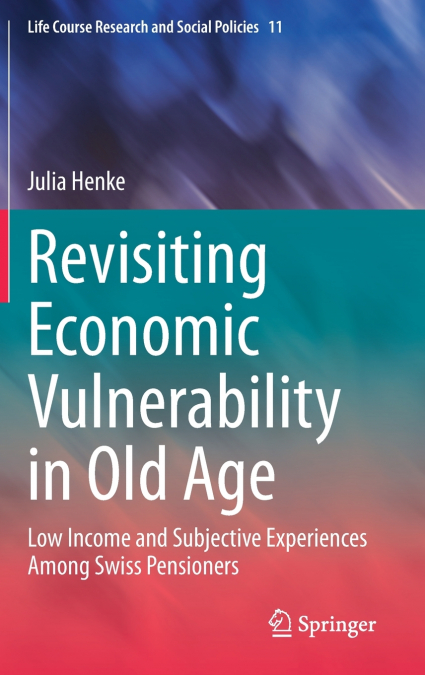 Revisiting Economic Vulnerability in Old Age