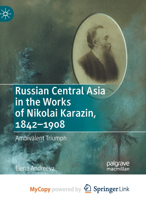 Russian Central Asia in the Works of Nikolai Karazin, 1842-1908
