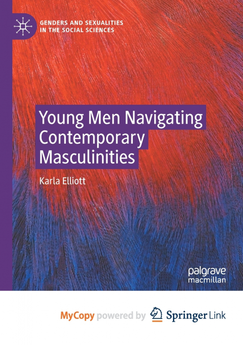 Young Men Navigating Contemporary Masculinities