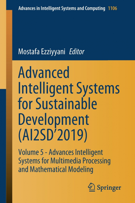 Advanced Intelligent Systems for Sustainable Development (AI2SD’2019)