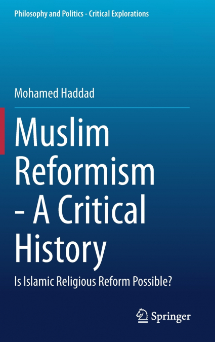 Muslim Reformism - A Critical History
