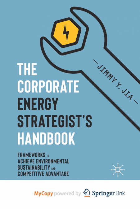 The Corporate Energy Strategist’s Handbook