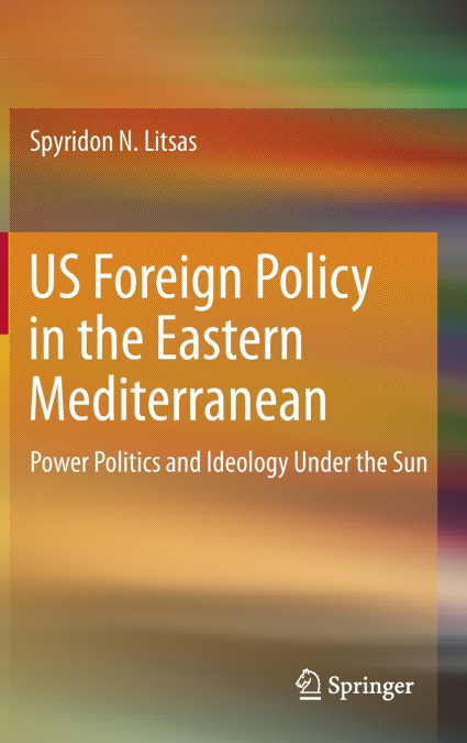 US Foreign Policy in the Eastern Mediterranean