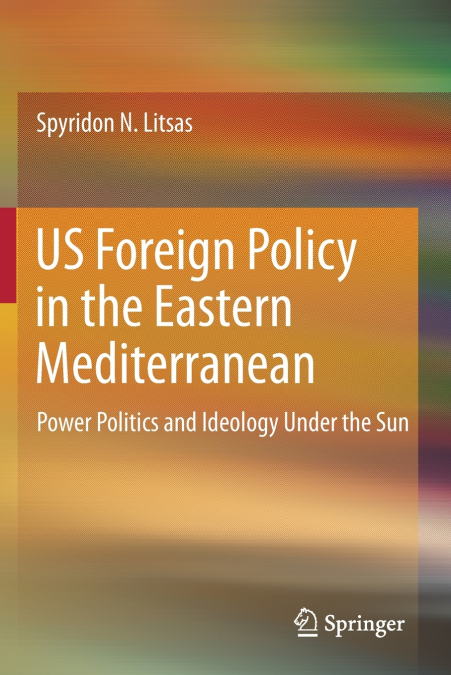 US Foreign Policy in the Eastern Mediterranean