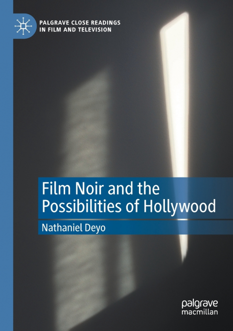 Film Noir and the Possibilities of Hollywood