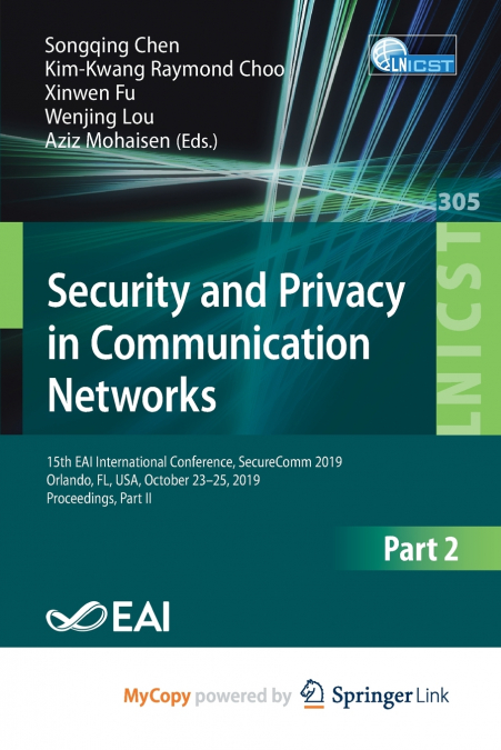 Security and Privacy in Communication Networks