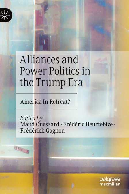 Alliances and Power Politics in the Trump Era