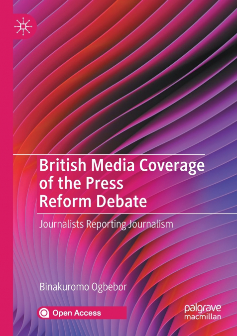 British Media Coverage of the Press Reform Debate