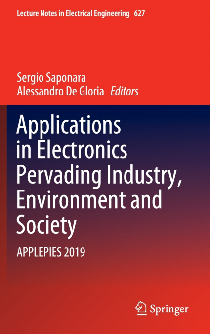 Applications in Electronics Pervading Industry, Environment and Society