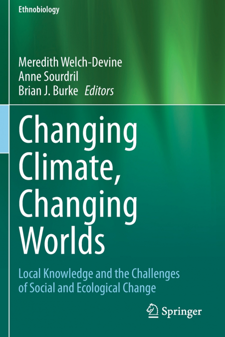 Changing Climate, Changing Worlds