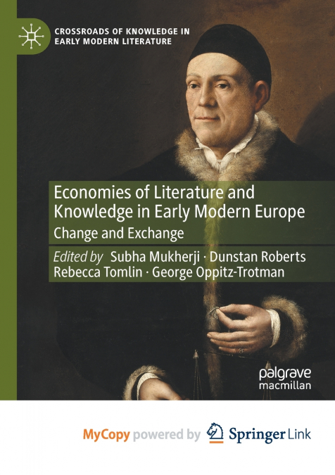 Economies of Literature and Knowledge in Early Modern Europe